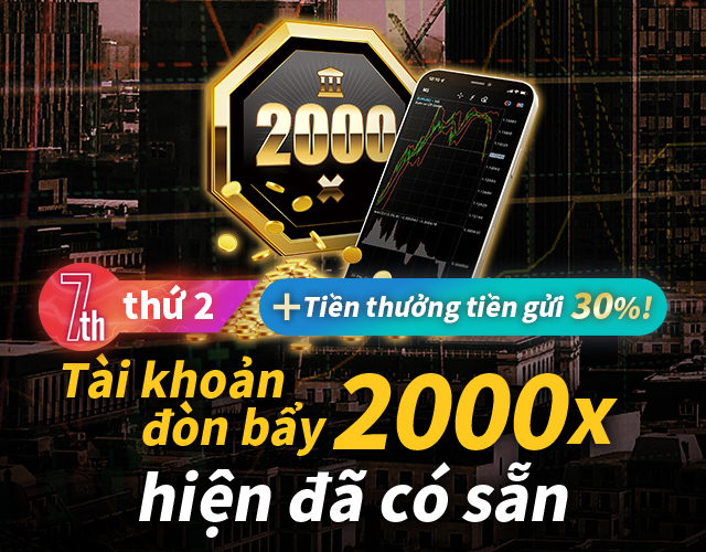 Tài khoản đòn bẩy 2000x