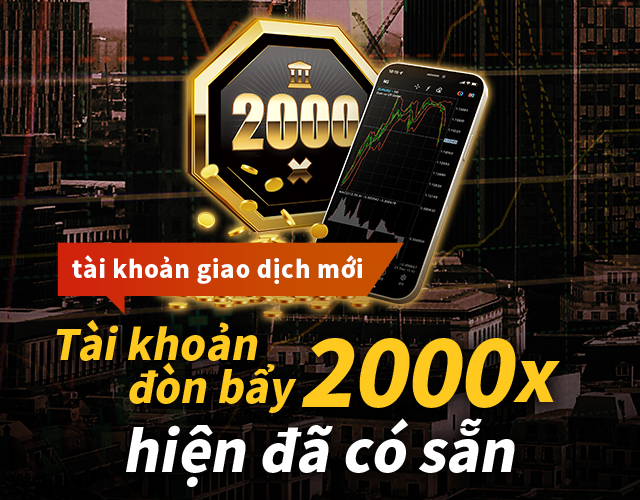 Tài khoản đòn bẩy 2000x